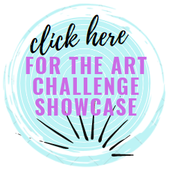 click here for the art challenge showcase